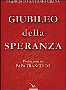 Pope Francis: preface to “Jubilee of Hope” book